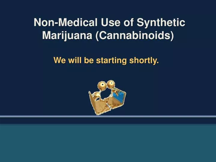 non medical use of synthetic marijuana cannabinoids