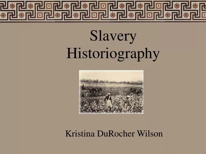 slavery historiography