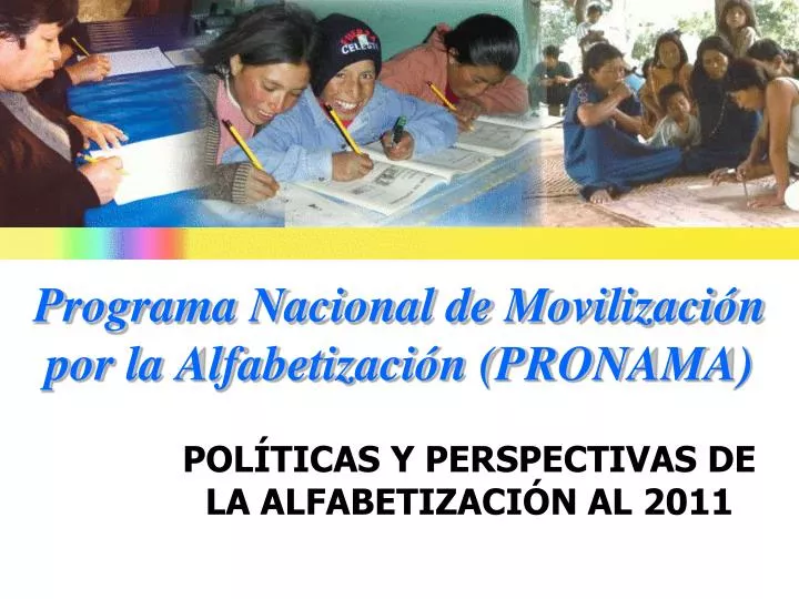 programa nacional de movilizaci n por la alfabetizaci n pronama