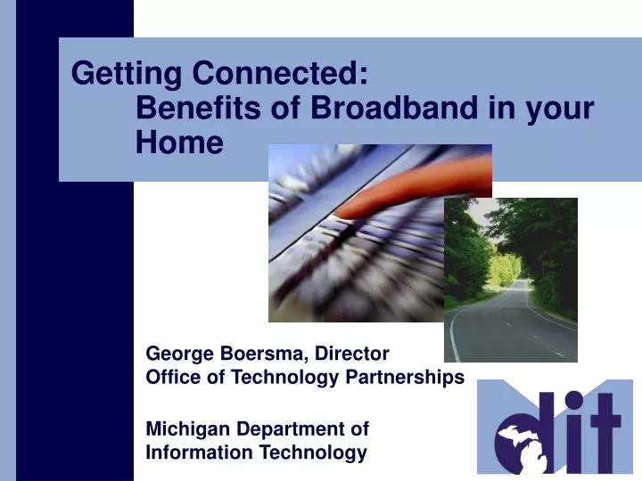getting connected benefits of broadband in your home