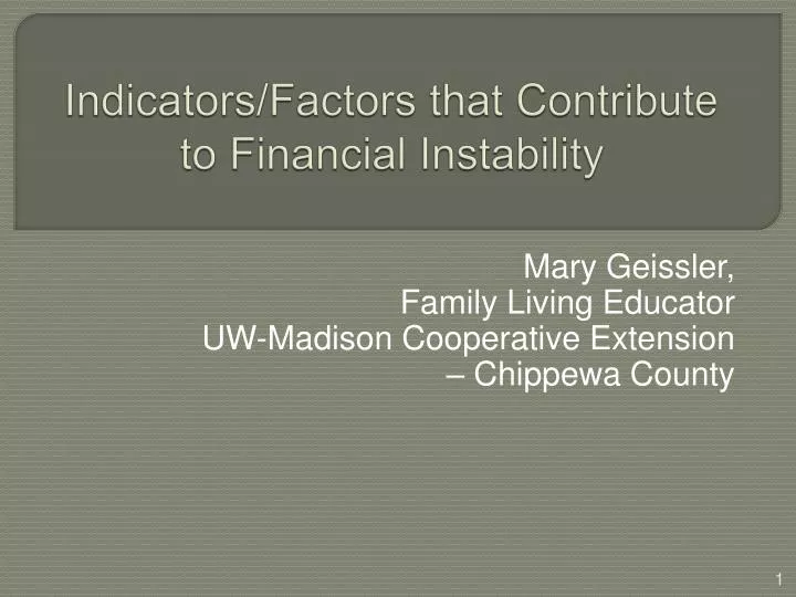 indicators factors that contribute to financial instability