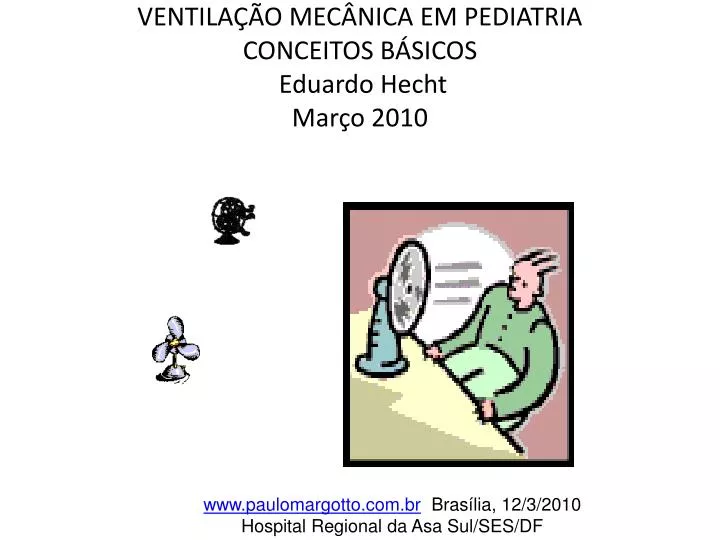 ventila o mec nica em pediatria conceitos b sicos eduardo hecht mar o 2010