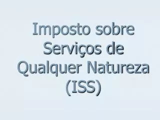 imposto sobre servi os de qualquer natureza iss