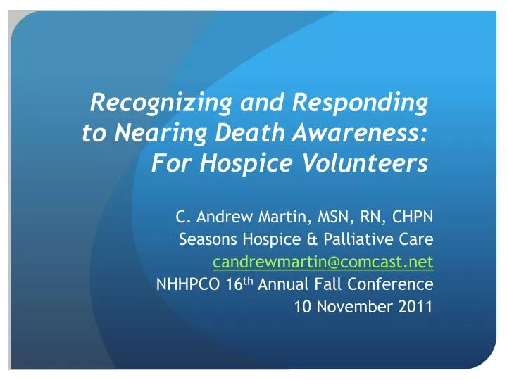 recognizing and responding to nearing death awareness for hospice volunteers
