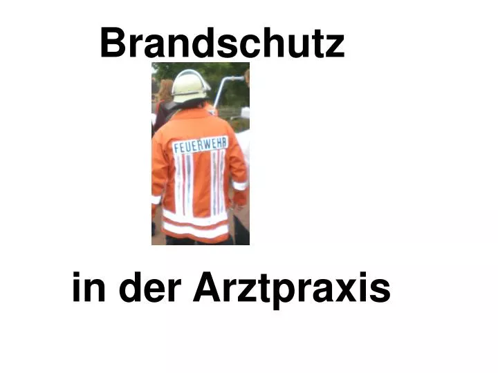 brandschutz in der arztpraxis