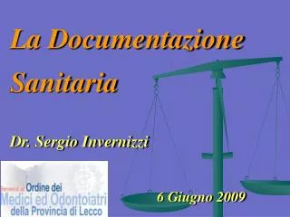 La Documentazione Sanitaria Dr. Sergio Invernizzi