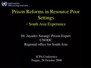 Prison Reforms in Resource Poor Settings - South Asia Experience
