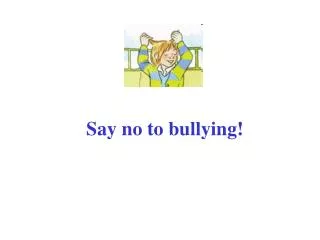 Say no to bullying!