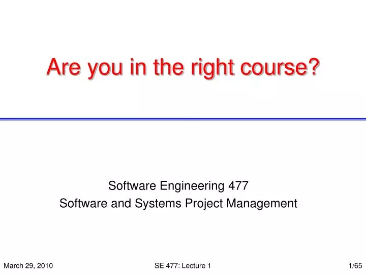 are you in the right course