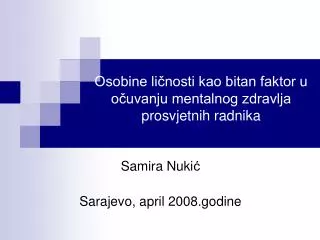 Osobine ličnosti kao bitan faktor u očuvanju mentalnog zdravlja prosvjetnih radnika