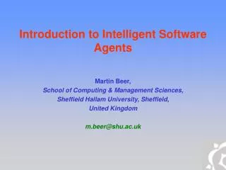 Introduction to Intelligent Software Agents