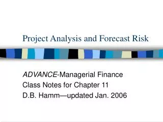 Project Analysis and Forecast Risk