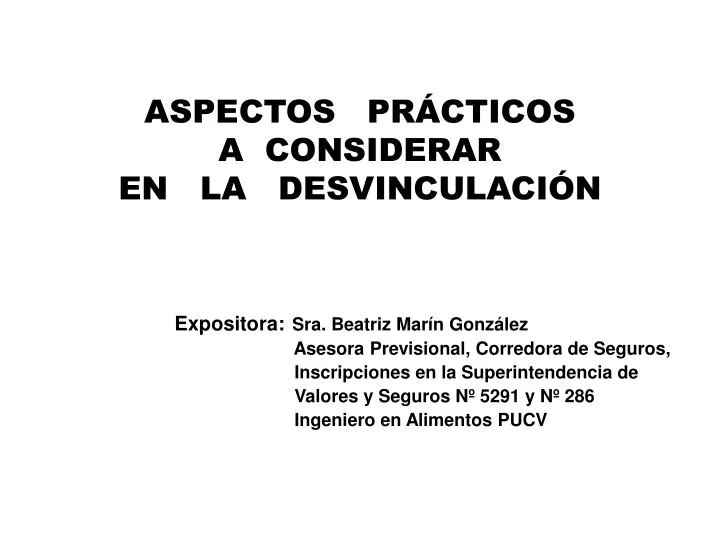 aspectos pr cticos a considerar en la desvinculaci n