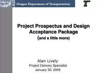 Project Prospectus and Design Acceptance Package ( and a little more)