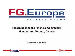 Presentation to the Financial Community Montreal and Toronto, Canada