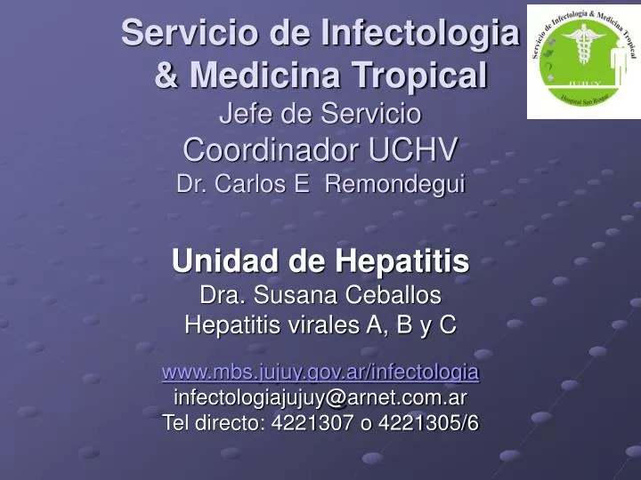 servicio de infectologia medicina tropical jefe de servicio coordinador uchv dr carlos e remondegui
