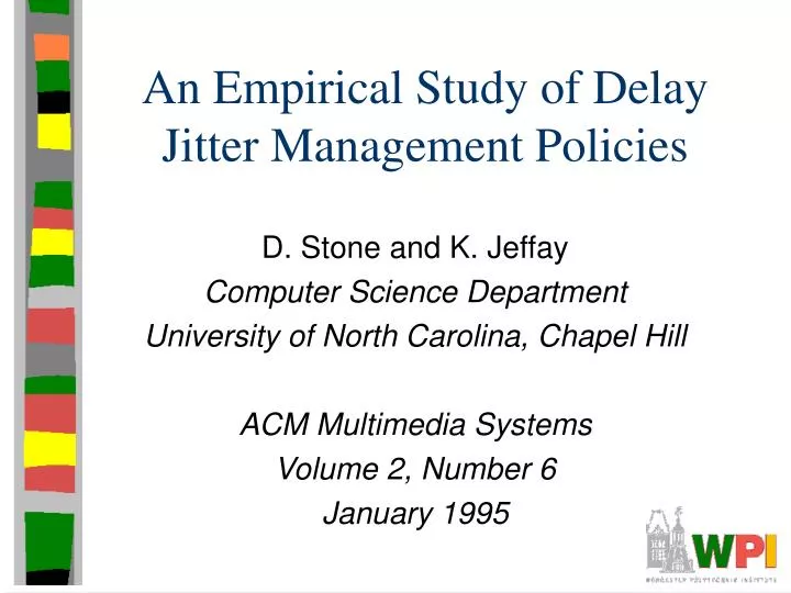 an empirical study of delay jitter management policies