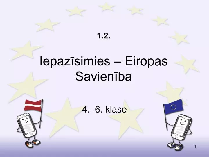 1 2 iepaz simies eiropas savien ba