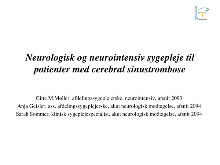 neurologisk og neurointensiv sygepleje til patienter med cerebral sinustrombose