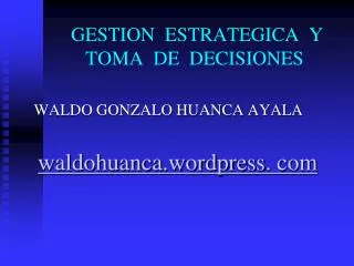 GESTION ESTRATEGICA Y TOMA DE DECISIONES