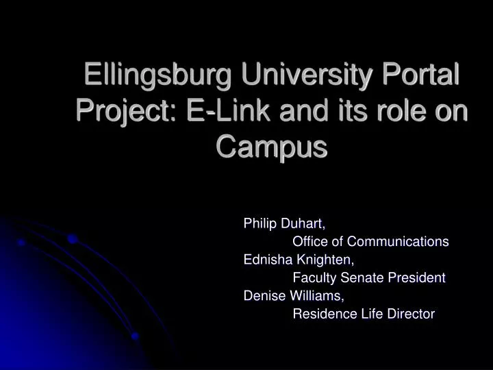 ellingsburg university portal project e link and its role on campus