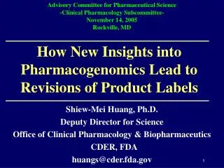 How New Insights into Pharmacogenomics Lead to Revisions of Product Labels