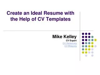 Create an Ideal Resume with the Help of CV Templates