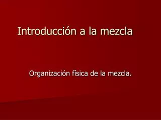 introducci n a la mezcla