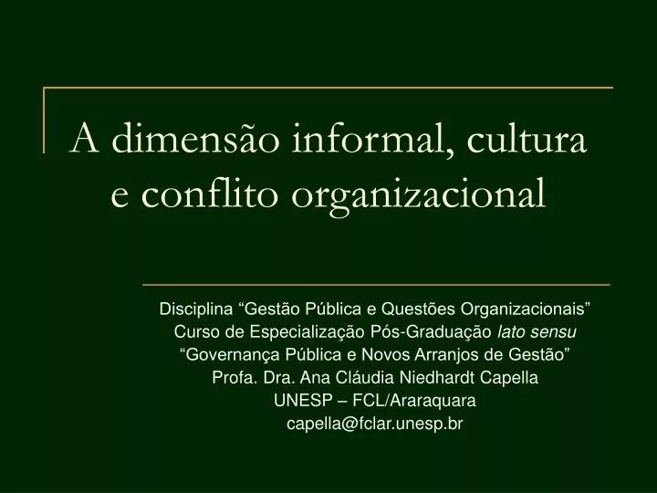 a dimens o informal cultura e conflito organizacional
