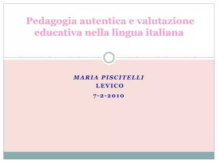 pedagogia autentica e valutazione educativa nella lingua italiana