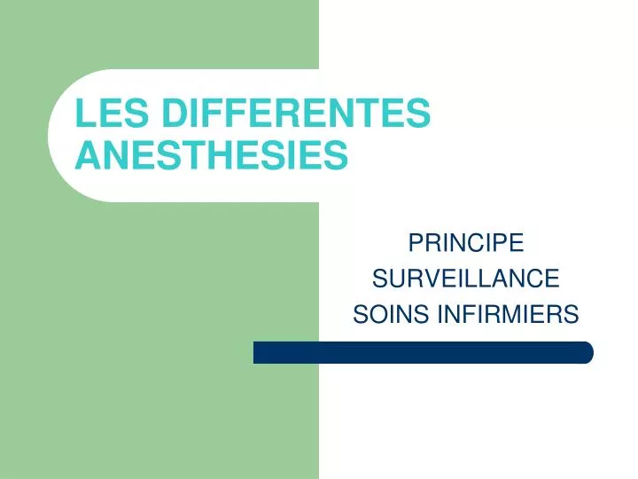 les differentes anesthesies