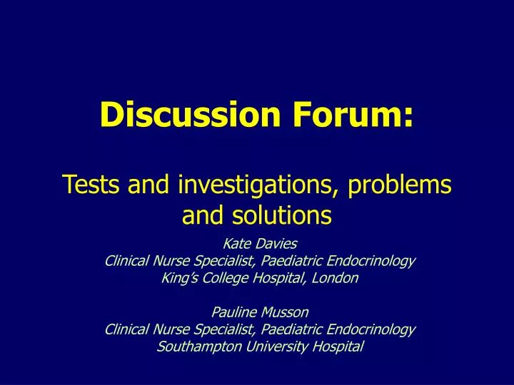discussion forum tests and investigations problems and solutions