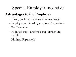 special employer incentive