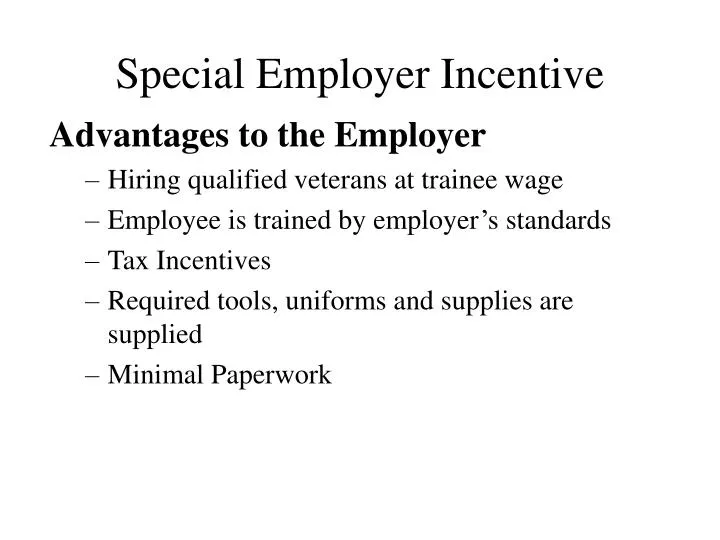 special employer incentive