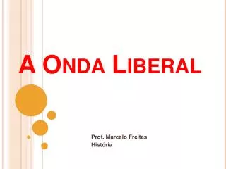 a onda liberal
