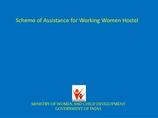 Scheme of Assistance for Working Women Hostel