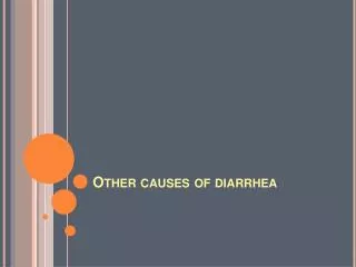 Other causes of diarrhea