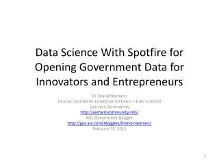 Data Science With Spotfire for Opening Government Data for Innovators and Entrepreneurs