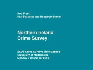 Rob Freel NIO Statistics and Research Branch