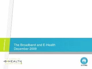 The Broadband and E-Health December 2009