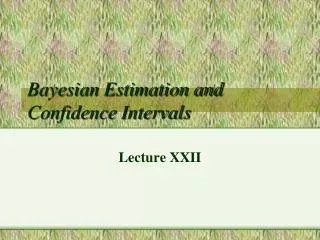 Bayesian Estimation and Confidence Intervals