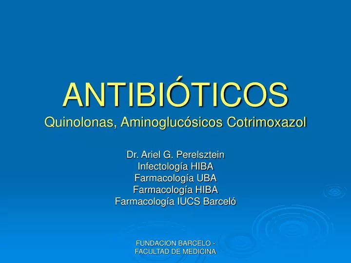 antibi ticos quinolonas aminogluc sicos cotrimoxazol