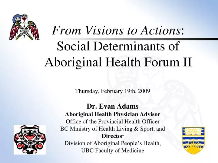 from visions to actions social determinants of aboriginal health forum ii