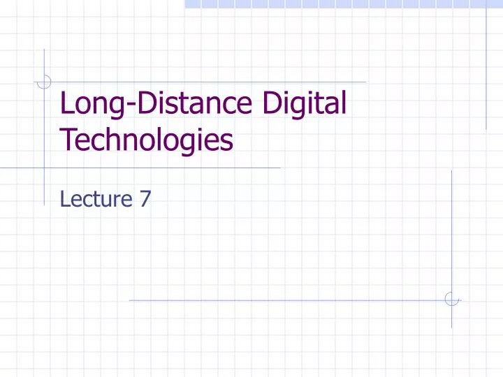 long distance digital technologies