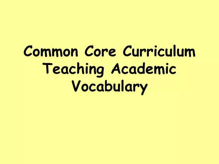 common core curriculum teaching academic vocabulary