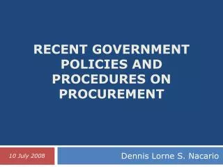 Recent Government Policies and Procedures on Procurement