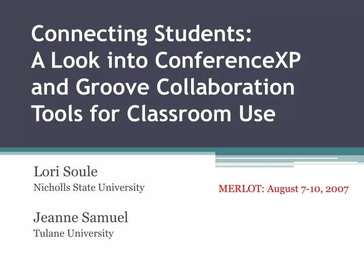 connecting students a look into conferencexp and groove collaboration tools for classroom use