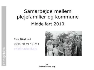 Samarbejde mellem plejefamilier og kommune Middelfart 2010