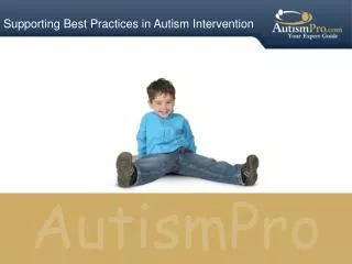 Supporting Best Practices in Autism Intervention