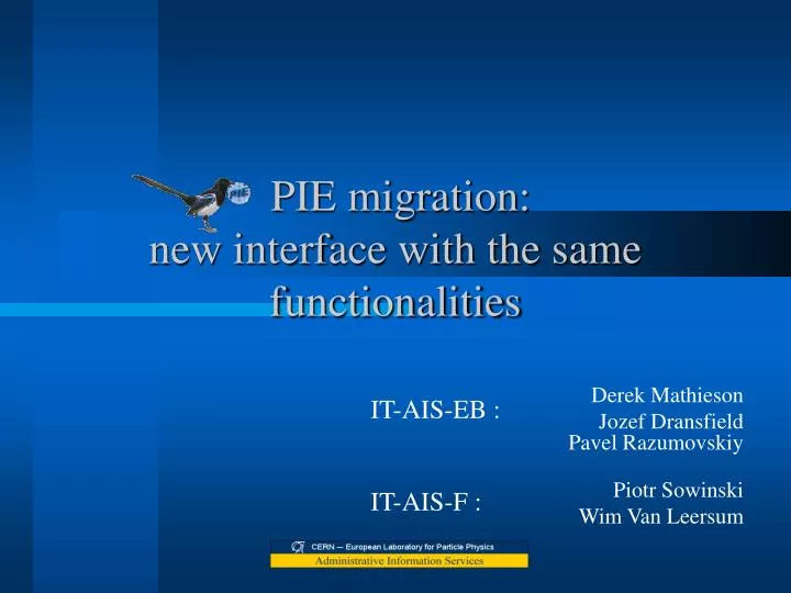 pie migration new interface with the same functionalities